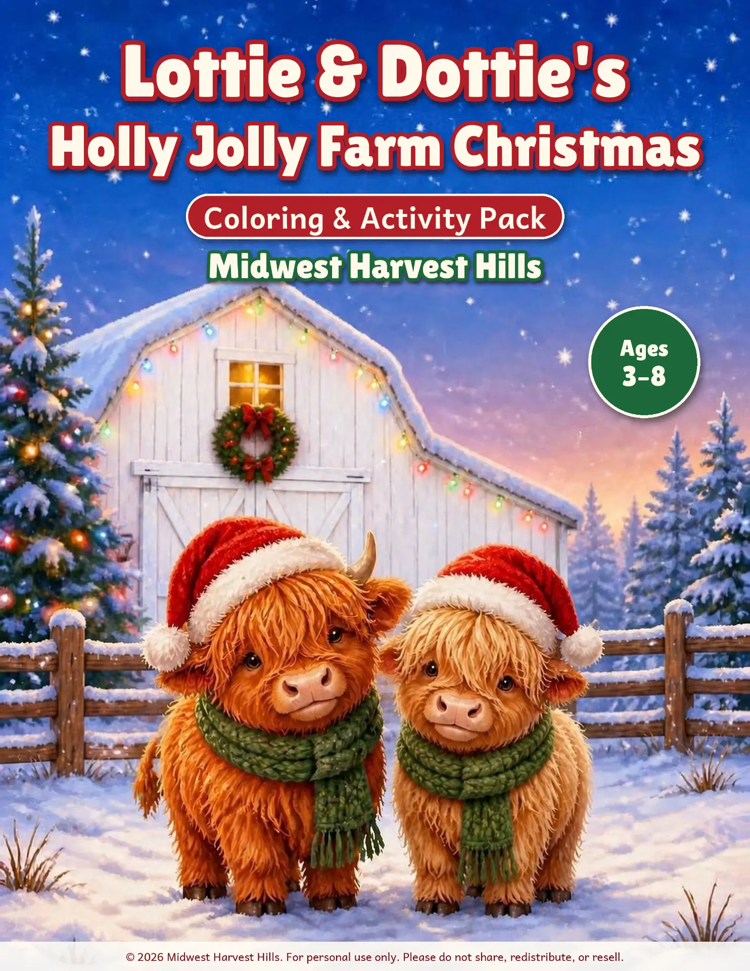 Cover of Lottie and Dottie's Holly Jolly Farm Christmas Coloring and Activity Pack — two baby Highland calves wearing Santa hats and knit scarves in the snow, with a white barn and lit Christmas tree behind them